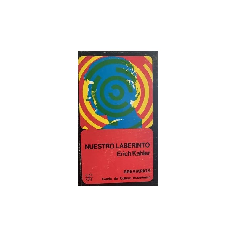 NUESTRO LABERINTO (KAHLER, E.) 